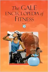 Gale Encyclopedia of Fitness (PDF)