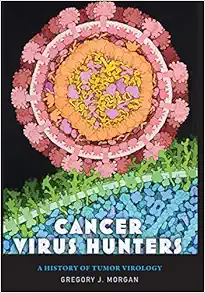 Cancer Virus Hunters: A History of Tumor Virology (EPUB)
