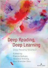 Deep Reading, Deep Learning: Deep Reading Volume 2 (Studies in Composition and Rhetoric, 19) (PDF)