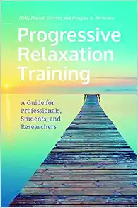 Progressive Relaxation Training: A Guide for Professionals, Students, and Researchers (EPUB)