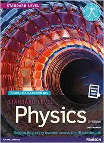 Pearson Baccalaureate Physics Standard Level, 2nd Edition (PDF)