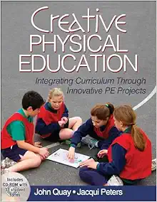 Creative Physical Education: Integrating Curriculum Through Innovative PE Projects (PDF)