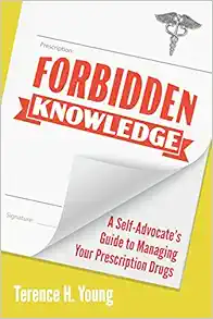 Forbidden Knowledge: A Self-Advocate’s Guide to Managing Your Prescription Drugs (EPUB)