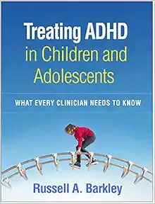 Treating ADHD in Children and Adolescents: What Every Clinician Needs to Know (PDF)