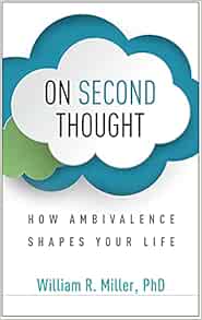 On Second Thought: How Ambivalence Shapes Your Life (PDF)