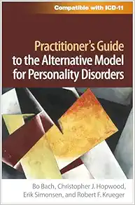 Practitioner’s Guide to the Alternative Model for Personality Disorders (The Guilford Series in Personality and Psychopathology) (PDF)