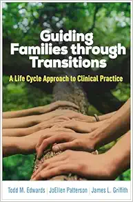 Guiding Families through Transitions: A Life Cycle Approach to Clinical Practice (PDF)