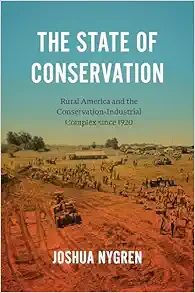 The State of Conservation: Rural America and the Conservation-Industrial Complex since 1920 (Flows, Migrations, and Exchanges) (EPUB)