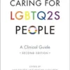 Caring for LGBTQ2S People: A Clinical Guide, 2nd Edition (PDF)