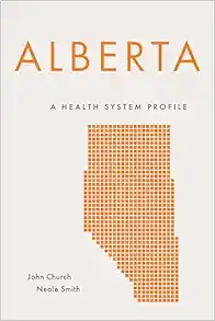 Alberta: A Health System Profile (Provincial and Territorial Health System) (EPUB)