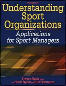 Understanding Sport Organizations: Applications for Sport Managers, 3rd Edition (PDF)