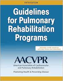 Guidelines for Pulmonary Rehabilitation Programs, 5th Edition (PDF)