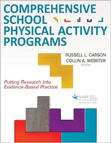Comprehensive School Physical Activity Programs: Putting Research into Evidence-Based Practice (PDF)