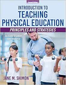 Introduction to Teaching Physical Education: Principles and Strategies, 2nd Edition (PDF)