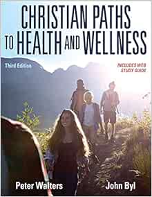 Christian Paths to Health and Wellness, 3rd Edition (PDF)
