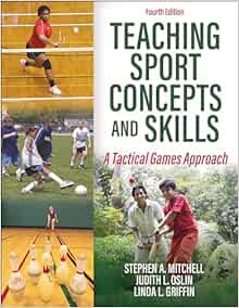 Teaching Sport Concepts and Skills: A Tactical Games Approach, 4th Edition (PDF)