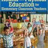 Health and Physical Education for Elementary Classroom Teachers: An Integrated Approach, 2nd Edition (PDF)