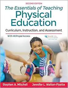 The Essentials of Teaching Physical Education: Curriculum, Instruction, and Assessment, 2nd Edition (PDF)
