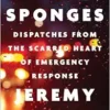 Trauma Sponges: Dispatches from the Scarred Heart of Emergency Response (PDF)