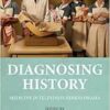 Diagnosing history: Medicine in television period drama (EPUB)