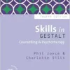 Skills in Gestalt Counselling & Psychotherapy (Skills in Counselling & Psychotherapy Series), 4th Edition (PDF)