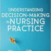 Understanding Decision-Making in Nursing Practice (EPUB)