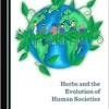 Herbs and the Evolution of Human Societies (PDF)