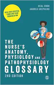 The Nurse’s Anatomy, Physiology and Pathophysiology Glossary: Over 2000 essential terms and their pronunciation, 2nd Edition (EPUB)