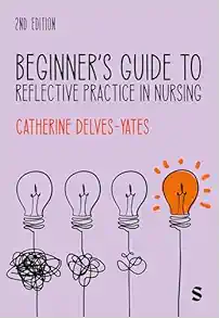 Beginner′s Guide to Reflective Practice in Nursing, 2nd Edition (EPUB)
