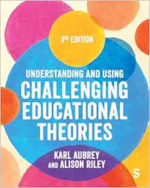 Understanding and Using Challenging Educational Theories, 3rd Edition (PDF)