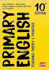 Primary English: Teaching Theory and Practice (Achieving QTS Series), 10th Edition (PDF)