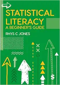 Statistical Literacy: A Beginner’s Guide (PDF)
