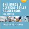 The Nurse’s Clinical Skills Pocketbook, 3rd Edition (PDF)