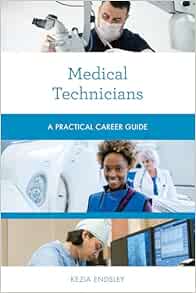 Medical Technicians: A Practical Career Guide (Practical Career Guides) (EPUB)