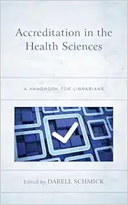 Accreditation in the Health Sciences (Medical Library Association Books Series) (EPUB)