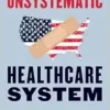 Our Unsystematic Healthcare System, 5th Edition (EPUB)