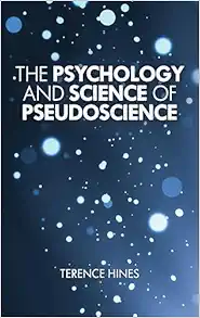 The Psychology and Science of Pseudoscience (PDF)