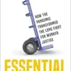 Essential: How the Pandemic Transformed the Long Fight for Worker Justice (EPUB)