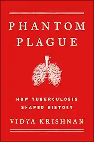 The Phantom Plague: How Tuberculosis Shaped History (EPUB)