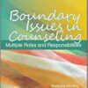 Boundary Issues in Counseling: Multiple Roles and Responsibilities, 3rd Edition (PDF)