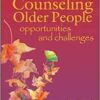 Counseling Older People: Opportunities and Challenges (EPUB)