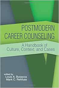 Postmodern Career Counseling: A Handbook of Culture, Context, and Cases (EPUB)