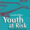 Youth at Risk: A Prevention Resource for Counselors, Teachers, and Parents, 7th Edition (PDF)