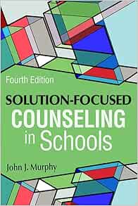 Solution-focused Counseling in Schools, 4th Edition (PDF)