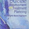 Suicide Assessment and Treatment Planning: A Strengths-Based Approach (PDF)