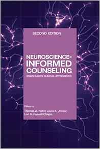 Neuroscience-informed Counseling: Brain-based Clinical Approaches (PDF)