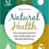 Natural Health: Your Complete Guide to Natural Remedies and Mindful Well-Being (EPUB)