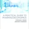 A Practical Guide to Pharmacoeconomics (EPUB)
