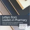 Letters from Leaders in Pharmacy: Advice from Pharmacy Leadership Academy Graduates, Faculty, and Mentors (EPUB)