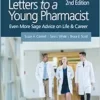 Letters to a Young Pharmacist: Even More Sage Advice on Life & Career, 2nd Edition (PDF)